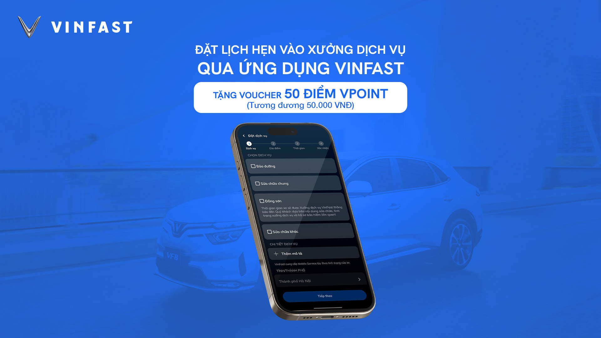 VINFAST TẶNG 50 ĐIỂM VPOINT KHI ĐẶT LỊCH XƯỞNG DỊCH VỤ QUA ỨNG DỤNG